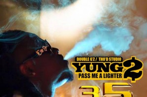 Yung2 – Pass Me A Lighter 3.5 (Mixtape)