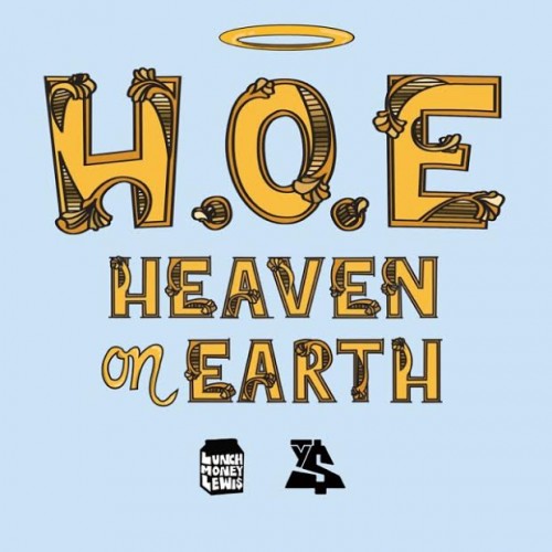 HOE-500x500 LunchMoney Lewis - H.O.E.(Heaven On Earth) Ft. Ty Dolla $ign  