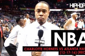 NBA: Charlotte Hornets vs. Atlanta Hawks (12-17-16) (Recap) (Video) (Shot by Danny Digital)