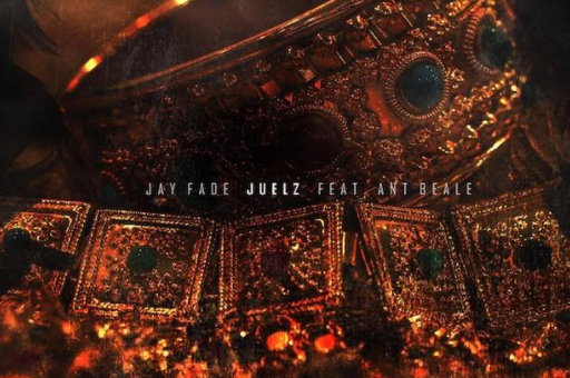 Jay Fade – JUELZ Ft. Ant Beale (Audio & Video)