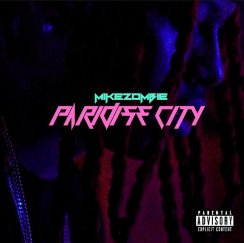 Screen-Shot-2016-12-31-at-12.19.36-AM-500x498 Mike Zombie - Paradise City  