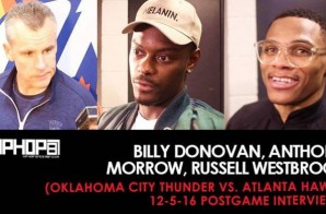 Billy Donovan, Anthony Morrow, Russell Westbrook (Oklahoma City Thunder vs. Atlanta Hawks 12-5-16 Postgame Interviews)
