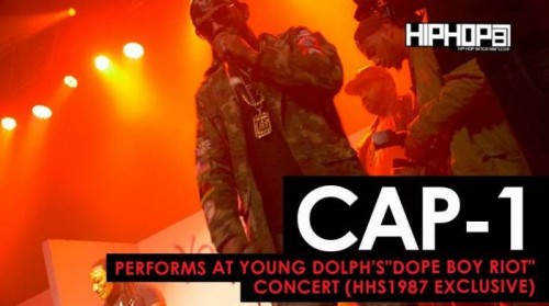 cap-1-500x279 Cap-1 Performs at Young Dolph's "Dope Boy Riot" Concert (HHS1987 Exclusive) (Video)  