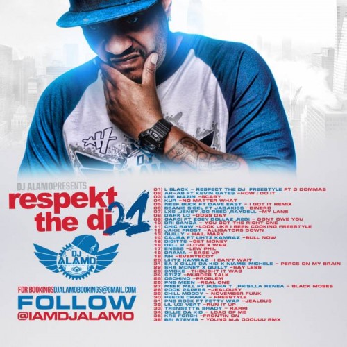 dj-alamo-back-500x500 DJ Alamo - RESPECKT THE DJ PT. 21 - Philly Edition (Mixtape)  