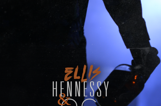 Ellis – Henny & OG