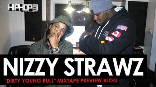 nizzy-starwz-dyb-blog-500x279 Nizzy Strawz "Dirty Young Bull" Mixtape Preview (HHS1987 Exclusive)  