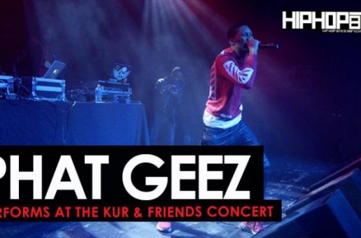 Phat Geez Performs at “The Kur & Friends Concert” (HHS1987 Exclusive)