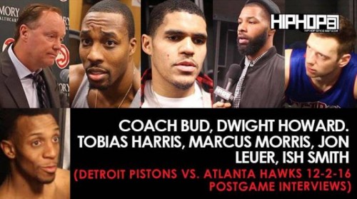 pistons-500x279 Coach Bud, Dwight Howard, Tobias Harris, Marcus Morris, Jon Leuer, Ish Smith (Detroit Pistons vs. Atlanta Hawks 12-2-16 Postgame Interviews)  