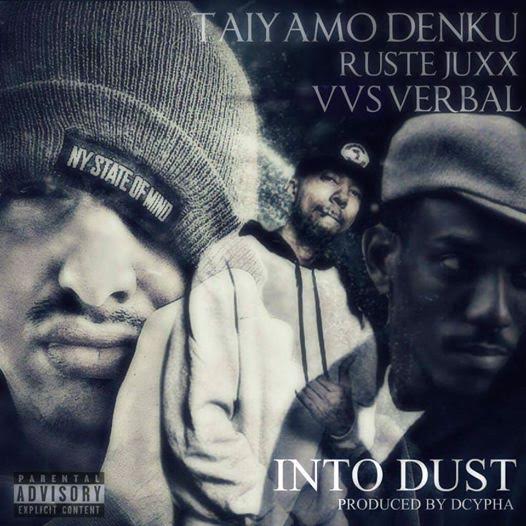 unnamed-18 Taiyamo Denku - Into Dust Ft VVS Verbal & Ruste Juxx (Prod By Dcypha)  