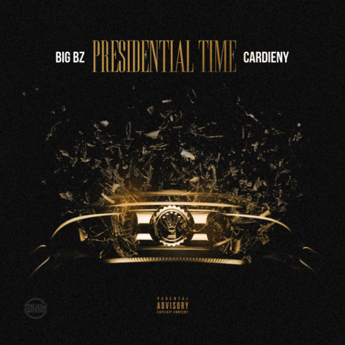 unnamed-500x500 Big Bz - Presidential Time Ft. Cardie NY  