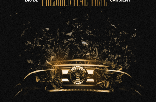 Big Bz – Presidential Time Ft. Cardie NY