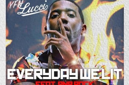 YFN Lucci – Everyday We Lit Ft. PnB Rock