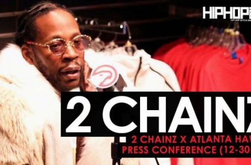 2 Chainz Reveals His Upcoming Project ‘Pretty Girls Like Trap Music’ & More During His Atlanta Hawks Press Conference (Video)