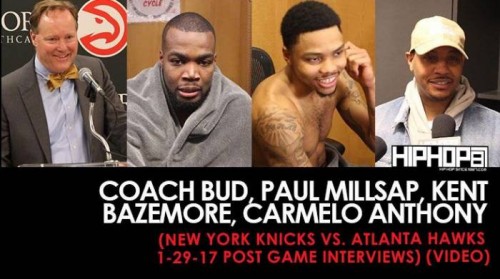 Hawks-500x279 Coach Bud, Paul Millsap, Kent Bazemore, Carmelo Anthony (New York Knicks vs. Atlanta Hawks 1-29-17 Post Game Interviews) (Video)  