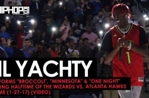 Lil Yachty Performs “Broccoli”, “Minnesota” & “One Night” During Halftime of the Wizards vs. Atlanta Hawks Game (1-27-17) (Video)