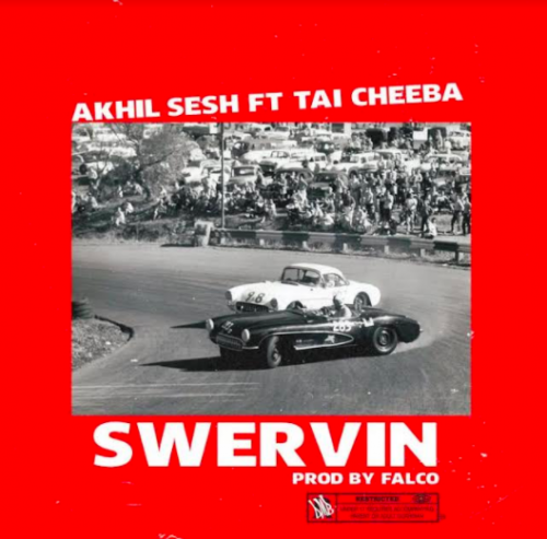 Screen-Shot-2017-01-08-at-10.44.13-PM-500x493 Akhil Sesh & Tai-Cheeba – Swervin’ Prod. Falco  