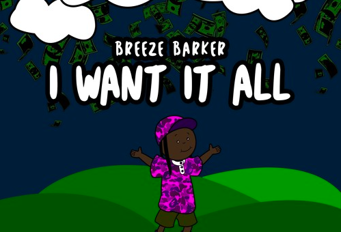 Breeze Barker – I Want It All