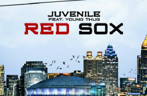Juvenile & Young Thug – Red Sox