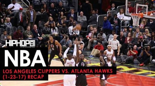clippers-500x279 Los Angeles Clippers vs. Atlanta Hawks (1-23-17) (Recap) (Video)  