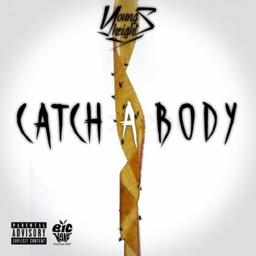 height-500x500 Young Heights - Catch A Body  
