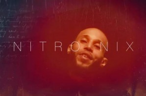 Nitro Nix – You Deserve Better (Video)