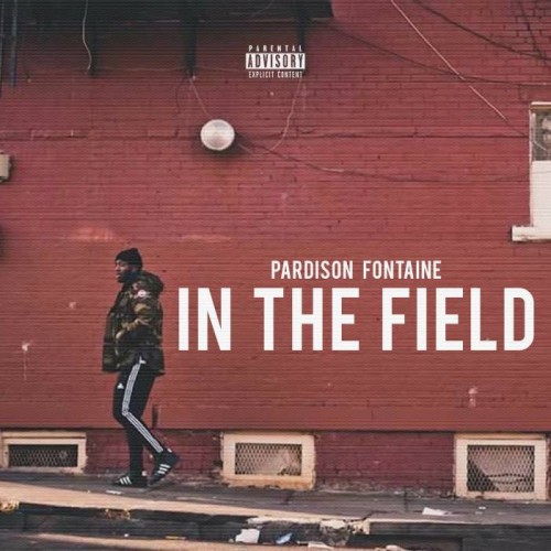 pardison-fontaine-in-the-field-500x500 Pardison Fontaine - In The Field (Video)  