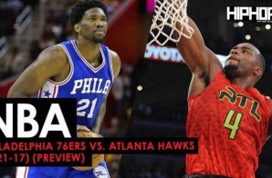 True To Atlanta: Philadelphia Sixers vs. Atlanta Hawks (1-21-17) (Preview)