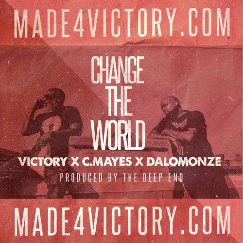 unnamed1-500x500 Victory - Change The World Ft. CMayes & DaLomonze  