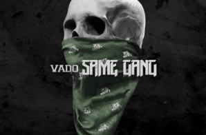 Vado – Same Gang