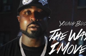 Young Buck – The Way I Move (Video)