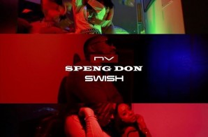Speng Don – Swish (Video)