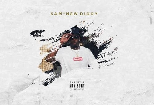 5 AM – New Diddy