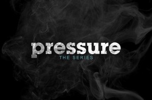 Pressure The Series : Episode 1 “I Think I Love Her” (Video)