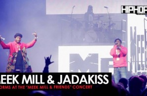Meek Mill Brings Out Jadakiss at His Meek Mill and Friends Concert (Video)