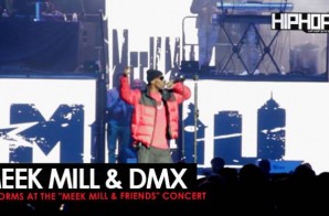 Meek Mill Brings Out DMX to Perform at HIs Meek Mill & Friends Concert (Video)