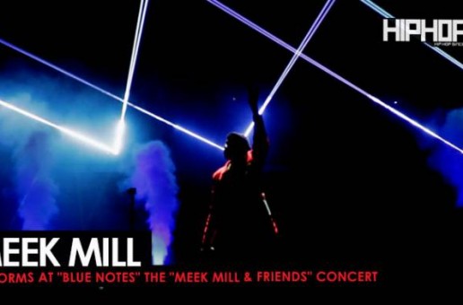 Meek Mill Performs “Blue Notes” at His Meek Mill & Friends Concert (Video)