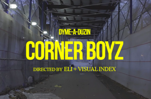 Dyme-A-Duzin – Corner Boyz (Video)