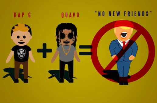 Kap G x Quavo – No New Friends