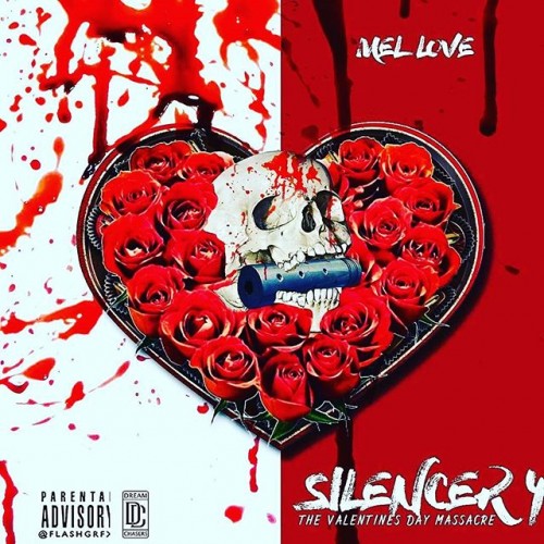 mel-love--500x500 Mel Love - Silencer 4 "The Valentine's Day Massacre" (Mixtape)  