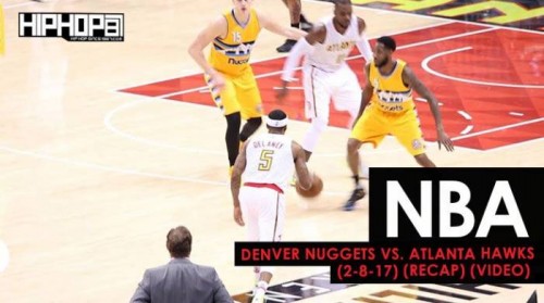 nuggets-500x279 NBA: Denver Nuggets vs. Atlanta Hawks (2-8-17) (Recap) (Video)  