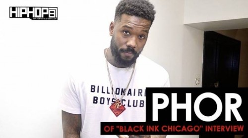 phor-interview1-500x279 Phor of VH1's "Black Ink Chicago" Exclusive HipHopSince1987 Interview  