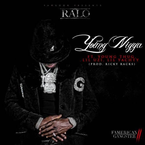 ralo-young-nigga-cover-500x500 Ralo - Young N*gga Feat. Young Thug, Lil Uzi Vert, & Lil Yachty (Prod. Ricky Racks)  
