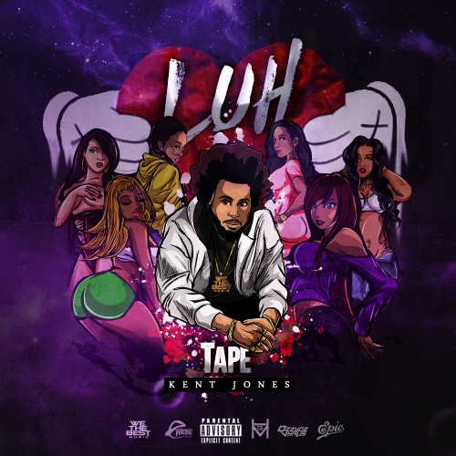 the-luh-tape Kent Jones - The Luh Tape (Mixtape)  