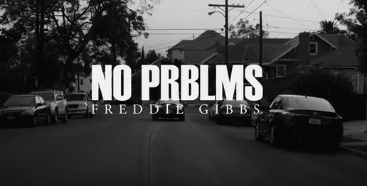 Freddie Gibbs – NO PRBLMS (Freestyle)