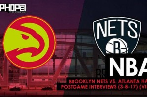 NBA: Brooklyn Nets vs. Atlanta Hawks Postgame Interviews (3-8-17) (Video)