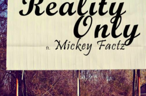 Cypher Clique – Reality Only Ft. Mickey Factz