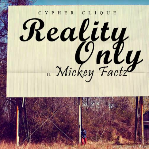 Screen-Shot-2017-03-22-at-12.19.39-AM Cypher Clique - Reality Only Ft. Mickey Factz  