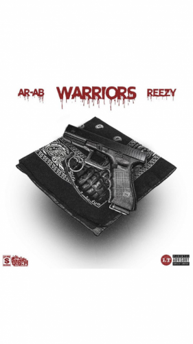 ar-ab-warriors-281x500 AR-AB & Reezy - Warriors  