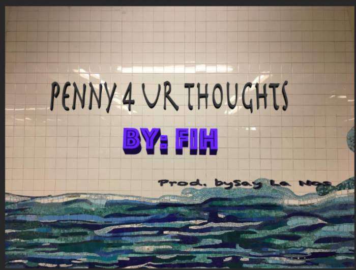 fih Fih - Penny 4 Ur Thoughts  