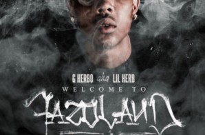 G Herbo – Welcome To Fazoland 1.5 (Mixtape)